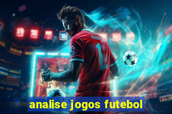 analise jogos futebol